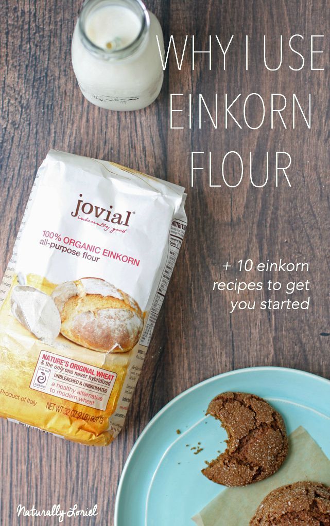 Why I Use Einkorn Wheat flour whole grain all-purpose flour
